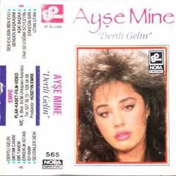 Ayşe Mine Dertli Gelin