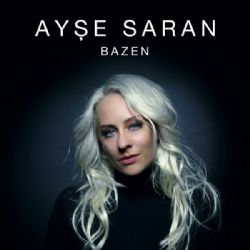 Ayşe Saran Bazen