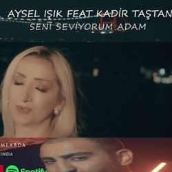 Aysel Işık Seni Seviyorum Adam