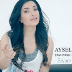 Aysel Yakupoğlu Biçare