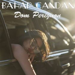 Bahar Candan Dom Perignon