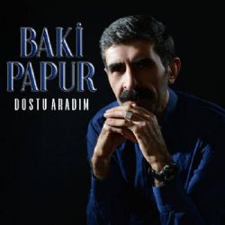 Baki Papur Dostu Aradım