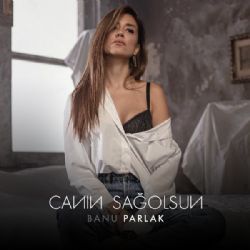 Banu Parlak Canın Sağolsun