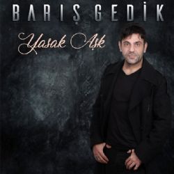 Barış Gedik Yasak Aşk