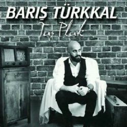 Barış Türkkal Taş Plak