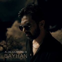 Bayhan Alacakaranlık