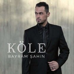 Bayram Şahin Köle