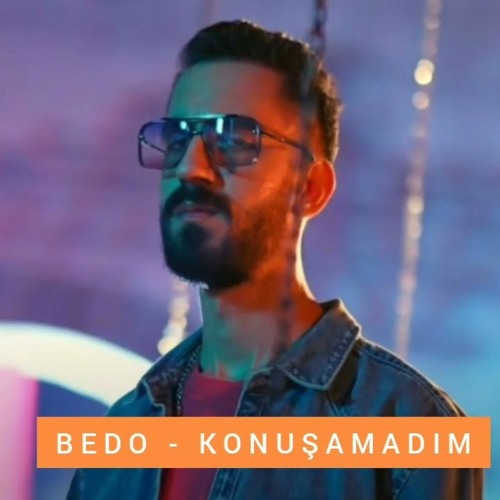 Bedo Konuşamadım