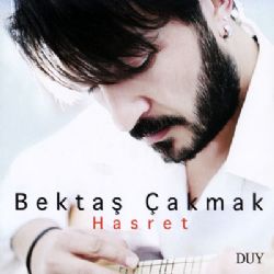 Bektaş Çakmak Hasret