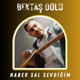 Bektaş Dolu Haber Sal Sevdiğim