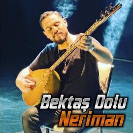 Bektaş Dolu Neriman