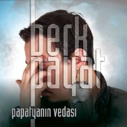 Berk Payat Papatyanın Vedası