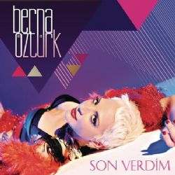 Berna Öztürk Son Verdim Maxi Single