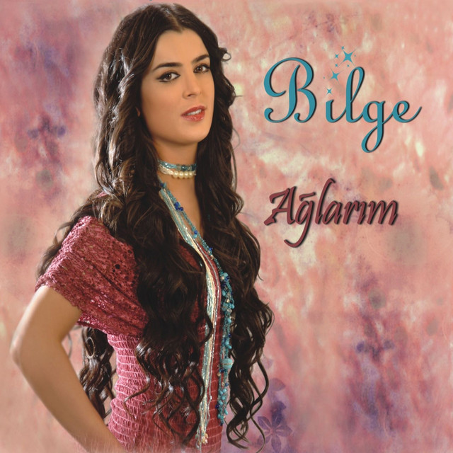 Bilge Ağlarım