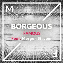 Borgeous Famous