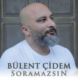 Bülent Çidem Soramazsın