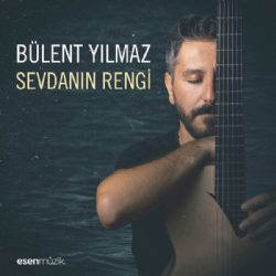 Bülent Yılmaz Sevdanın Rengi