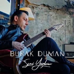 Burak Duman Seni Yazdım