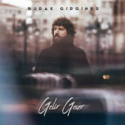 Burak Girginer Gelir Geçer