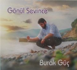 Burak Güç Gönül Sevince