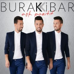 Burak Kibar Aşk Pozitif