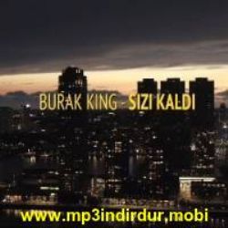 Burak King Sızı Kaldı