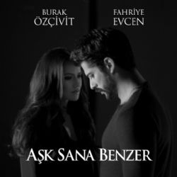 Burak Özçivit Aşk Sana Benzer