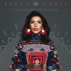 Burcu Güneş Anadolunun Güneşi