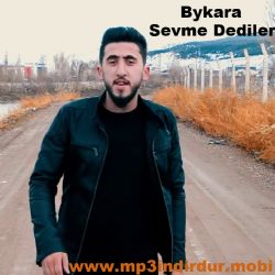 Bykara Sevme Dediler