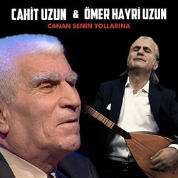 Cahit Uzun Canan Senin Yollarına