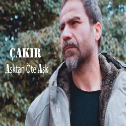 Çakır Aşktan Öte Aşk