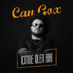 Can Gox İçimde Ölen Biri