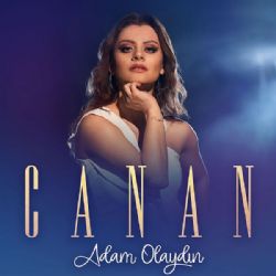 Canan Adam Olaydın