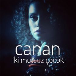 Canan Şen İki Mutsuz Çocuk