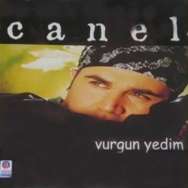 Canel Vurgun Yedim