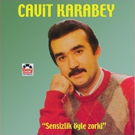 Cavit Karabey Sensizlik Öyle Zor Ki