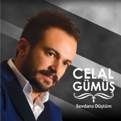 Celal Gümüş Sevdana Düştüm