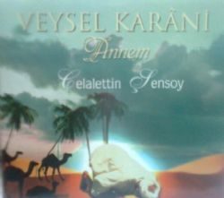 Celalettin Şensoy Veysel Karani Annem