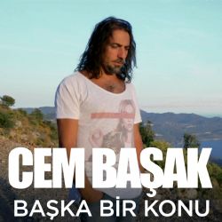 Cem Başak Başka Bir Konu