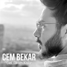 Cem Bekar Gel Aklım Kalır