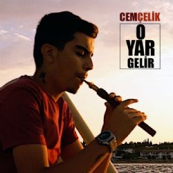 Cem Çelik O Yar Gelir