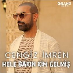 Cengiz İmren Hele Bakın Kim Gelmiş