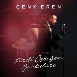 Cenk Eren Ferdi Özbeğen Şarkıları