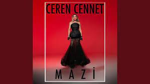 Ceren Cennet Mazi