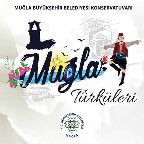 Çeşitli Sanatçılar Muğla Türküleri