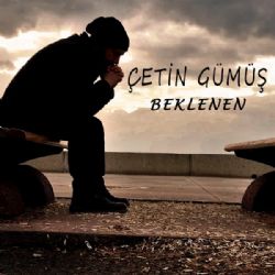 Çetin Gümüş Beklenen