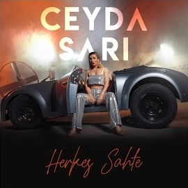 Ceyda Sarı Herkes Sahte