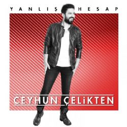 Ceyhun Çelikten Yanlış Hesap