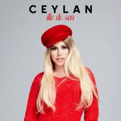 Ceylan İlle De Sen