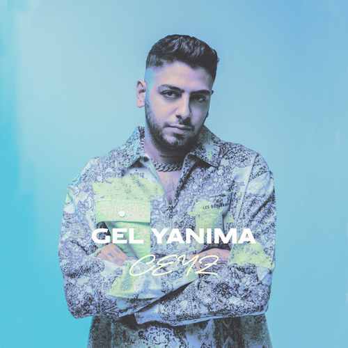 Ceyz Gel Yanıma